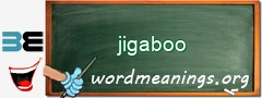 WordMeaning blackboard for jigaboo